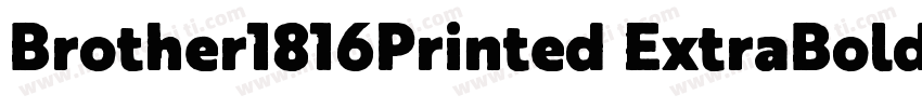 Brother1816Printed ExtraBold字体转换